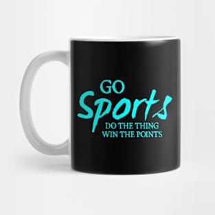 Go Sports Do The Thing Mug